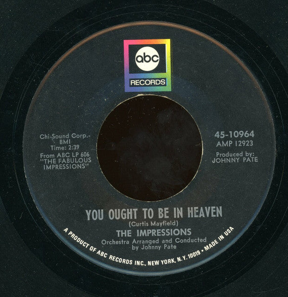The Impressions : I Can't Stay Away From You / You Ought To Be In Heaven (7", Single)