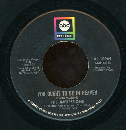 The Impressions : I Can't Stay Away From You / You Ought To Be In Heaven (7", Single)
