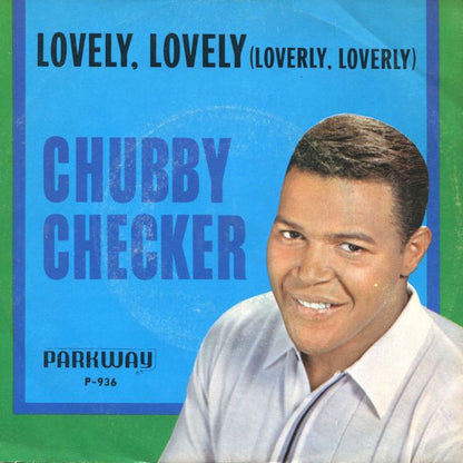 Chubby Checker : Lovely, Lovely (Loverly, Loverly) (7", Single)