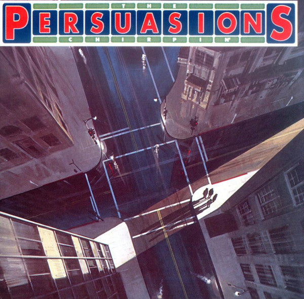 The Persuasions : Chirpin' (CD, Album, RE)