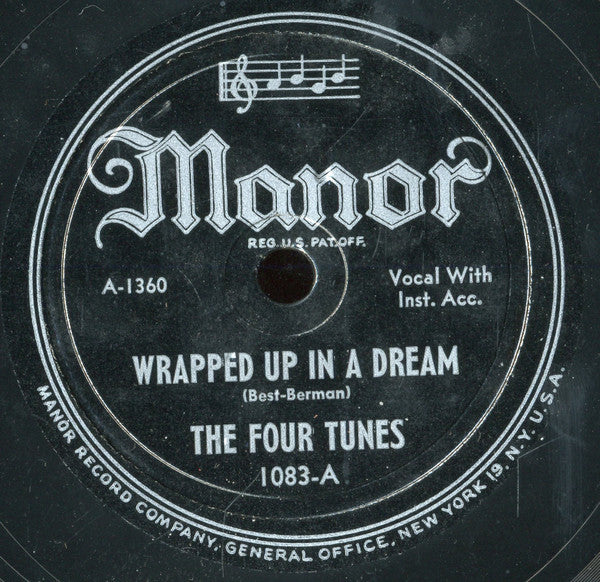 The Four Tunes : Wrapped Up In A Dream / I Found Love When I Found You (Shellac, 10")
