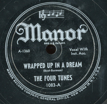 The Four Tunes : Wrapped Up In A Dream / I Found Love When I Found You (Shellac, 10")