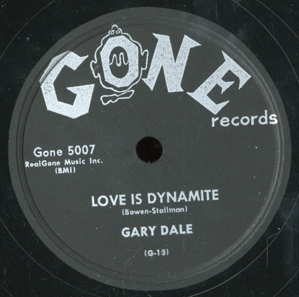 Gary Dale (2) : Love Is Dynamite / Pretty Baby (Shellac, 10")