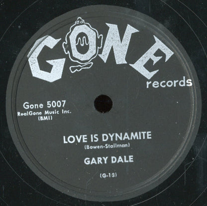 Gary Dale (2) : Love Is Dynamite / Pretty Baby (Shellac, 10")