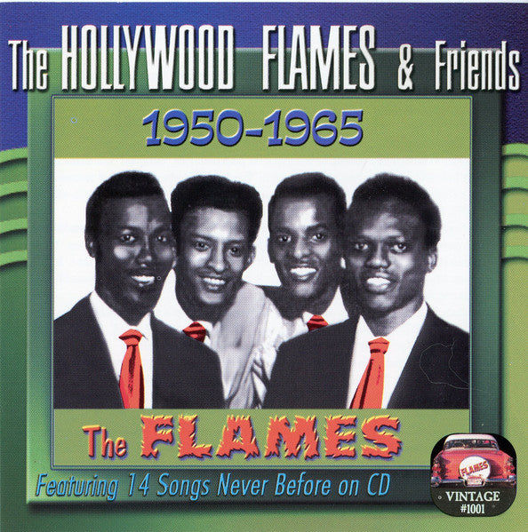 The Hollywood Flames : The Hollywood Flames & Friends 1950-1965 (CD, Comp)