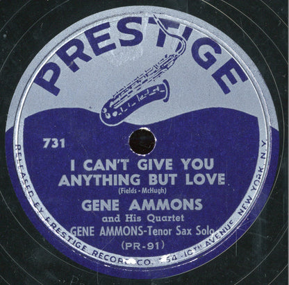 Gene Ammons Quartet / Gene Ammons And His Orchestra : I Can't Give You Anything But Love / Sweet Jennie Lou (Shellac, 10")